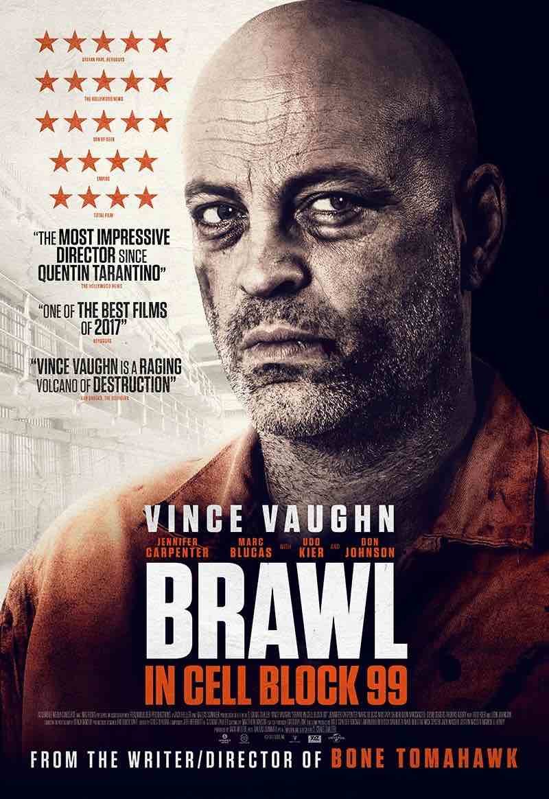 "Brawl in Cell Block 99" (Usa 2017), S. Craig Zahler - U.K. Poster "Brawl in Cell Block 99" (Usa 2017), S. Craig Zahler - U.K. Poster