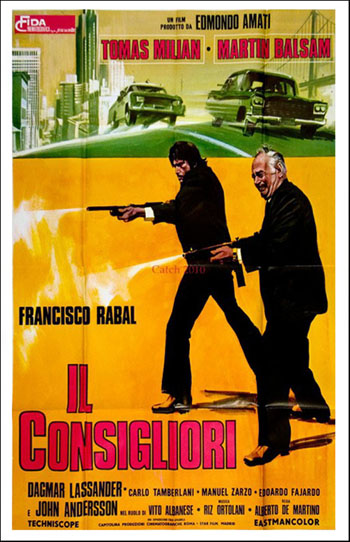 "Il Consigliori" (Italia-Spagna 1973), Alberto De Martino. Manifesto Italiano cinematografico prima distribuzione.jpg "Il Consigliori" (Italia-Spagna 1973), Alberto De Martino. Manifesto Italiano cinematografico prima distribuzione.jpg