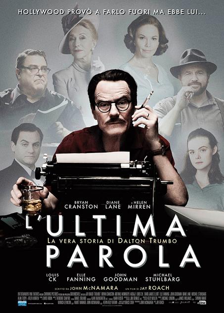Locandina di L'ultima parola - La vera storia di Dalton Trumbo Locandina di L'ultima parola - La vera storia di Dalton Trumbo