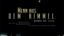 Wenn Aus Dem Himmel... (Quando dal cielo… ) Wenn Aus Dem Himmel... (Quando dal cielo… )