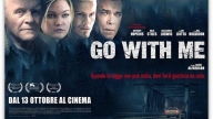 La locandina di Go With Me