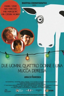 Locandina di Due uomini, quattro donne e una mucca depressa