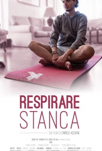 Locandina di Respirare, stanca