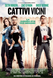 la locandina di "Cattivi vicini"