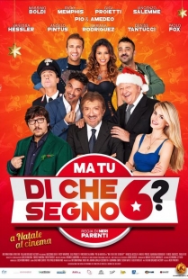 Locandina di Ma tu di che segno 6?